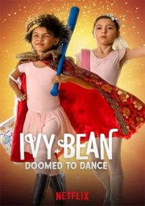 Ivy & Bean Doomed to Dance (2022)