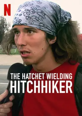 The Hatchet Wielding Hitchhiker (2023)