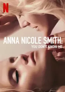 Anna Nicole Smith You Don't Know Me (2023)