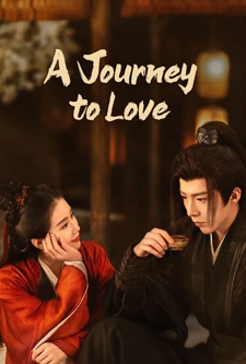 A Journey to Love (2023) ข้ามภูผาหาญท้าลิขิตรัก