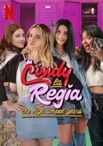 Cindy la Regia: The High School Years (2023)