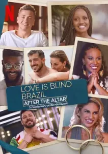 Love Is Blind: Brazil Season 3 (2023) วิวาห์แปลกหน้า: บราซิล หลังงานแต่ง ซีซั่น 3