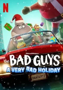 The Bad Guys: A Very Bad Holiday (2023) วายร้ายพันธุ์ดี: ฉลองเทศกาลป่วน