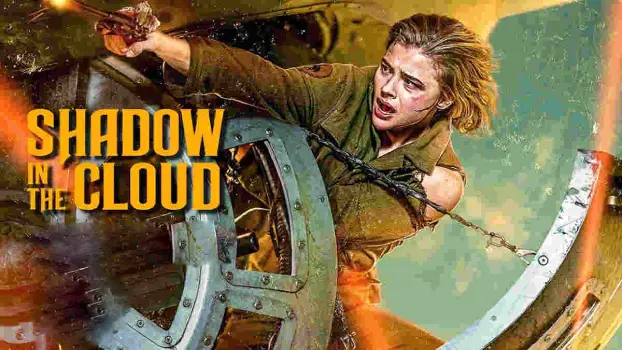 Movie Review and Storyline: Shadow In The Cloud (2020)