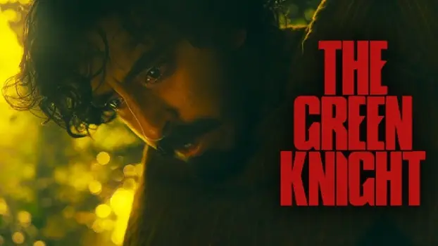 Movie Review and Storyline: The Green Knight (2021)